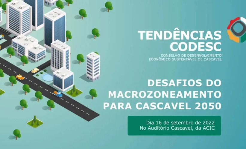 Cascavel 2050: Codesc promove rodada de debates sobre o “macrozoneamento”